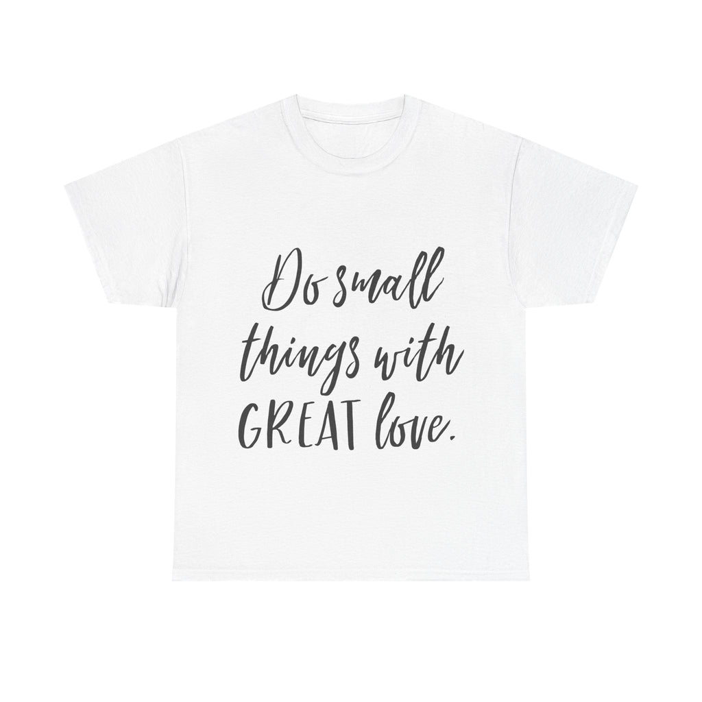 A Custom - Great Love - Unisex Heavy Cotton Tee